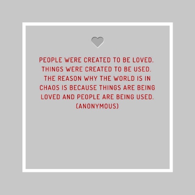 People were created to be loved