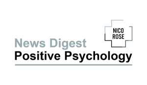 Positive Psychology News Digest